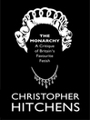 The Monarchy (eBook): A Critique of Britain's Favourite Fetish